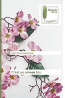 Naiem Ahmadinejadfarsangi | C'est Un Amour Fou | Taschenbuch | FranzöSisch