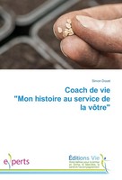 Simon Douet | Coach De Vie Mon Histoire Au Service De La VôTre | Taschenbuch