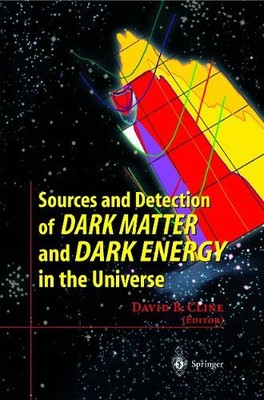 Sources and Detection of Dark Matter and Dark Energy in the U... - 9783642074462