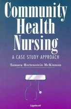 Community Health Nursing : A Case Study Approach Tamara Hertenste
