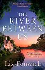 The River Between Us: Perfect escapist historical women?s fiction about a hidde