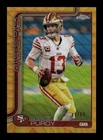 2025 Topps Chrome Gold Wave Refractor #262 Brock Purdy 48/50 49ERS
