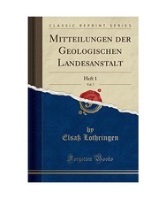 Mitteilungen der Geologischen Landesanstalt, Vol. 7: Heft 1 [Classic Reprint]: H