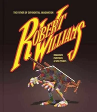 Robert Williams: The Father Of - Hardcover, by Williams Robert - Acceptable n