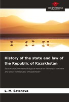 L. M. Satanova | History Of The State And Law Of The Republic Of Kazakhstan