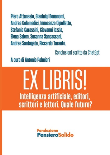 Ex Libris Intelligenza artificiale, editori, scrittori e lettori prezzo ebay