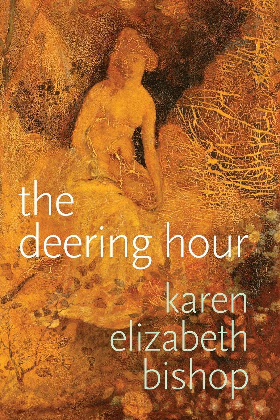 Thumbnail - The Deering Hour Karen Elizabeth Bishop Taschenbuch Paperback Englisch