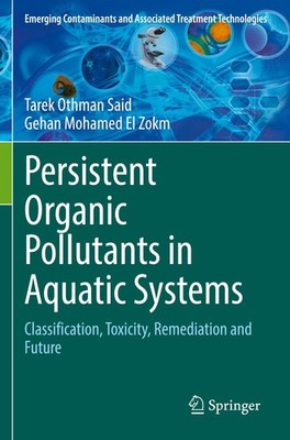 Persistent Organic Pollutants in Aquatic Systems Tarek Othman Said