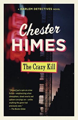 Crazy Kill: 3 (Harlem Detectives), Himes New 9780679725725 Fast Free Shipping-,