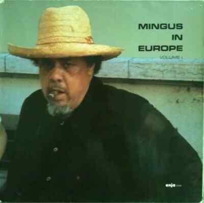 LP Charles Mingus Quintet feat. Eric Dolphy Mingus In Europe Volume I Enja Re