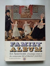 Family Album For Americans A Nostalgic Return To The Venturesome Life Of...