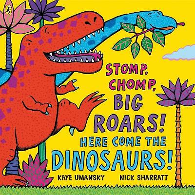 Stomp, Chomp, Big Roars! Here Come The Dinosaurs! Kaye Umansky - Image 2