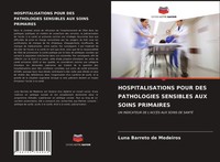 Luna Barreto De Medeiros | Hospitalisations Pour Des Pathologies Sensibles...
