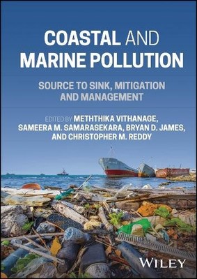 Coastal and Marine Pollution by Meththika Vithanage, Sameera ... - 9781394236992