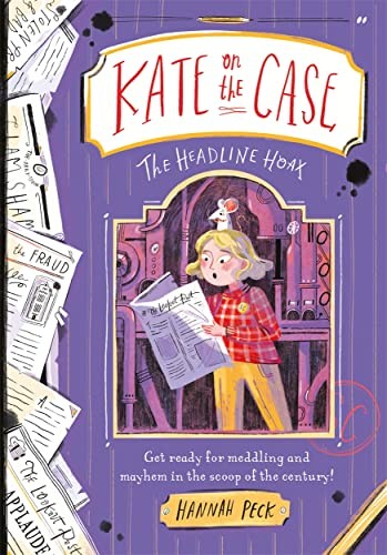 Kate on the Case: The Headline Hoax (Kate on the Case 3) by Hannah Peck NEW - Image 4