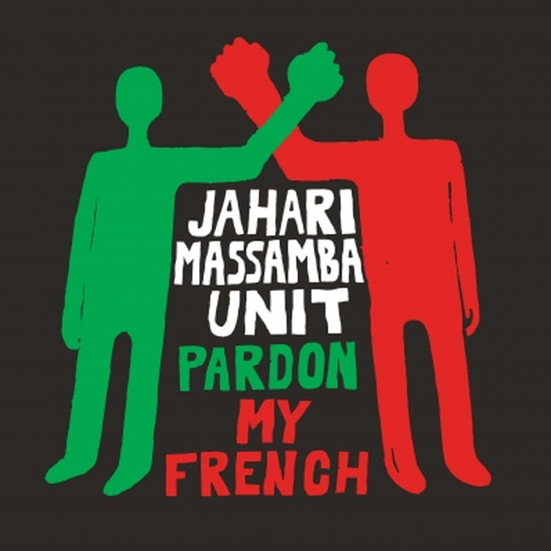 Jahari Massamba Unit/Pardon My French [ДЕНЬ МУЗЫКАЛЬНОГО МАГАЗИНА 2020 ] Новый альбом BLACK MMS042