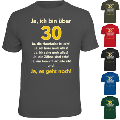 T-Shirt Shirt Ja, ich bin über 30 Geschenke zum 30. Geburtstag Happy Birthday