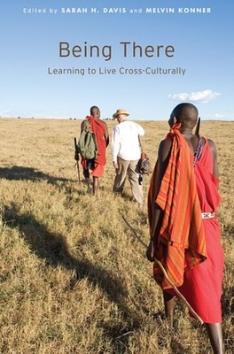 Being There  Learning to Live CrossCulturally by Sarah H. Davis PAPERBACK