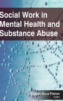 Sharon Duca Palmer | Social Work In Mental Health And Substance Abuse | Buch