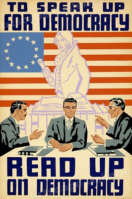 ''To Speak Up for Democracy - Read Up on Democracy'' 1939 WPA Poster - 16x24