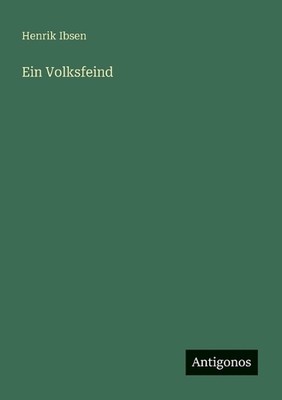 Ein Volksfeind by Henrik Ibsen (German) Paperback Book