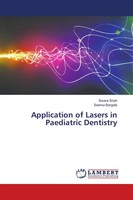 Swara Shah (U. A.) | Application Of Lasers In Paediatric Dentistry | Taschenbuch