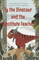 Marcus Tallberg (U. A.) | Ty The Dinosaur And The Substitute Teacher | Buch