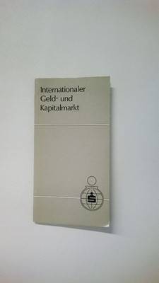 84058 Gerhard Zweig INTERNATIONALER GELD- UND KAPITALMARKT Funktionen, Technik,