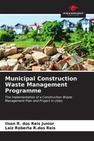Ilson R. Dos Reis Junior (U. A.) | Municipal Construction Waste Management...