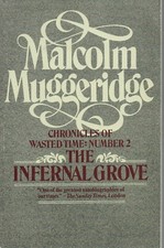 The Infernal Grove Chronicles of Wasted Time Volume 2 Malcolm Muggeridge 
