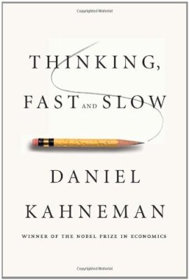 Thinking, Fast and Slow by Kahneman, Daniel (hardcover)