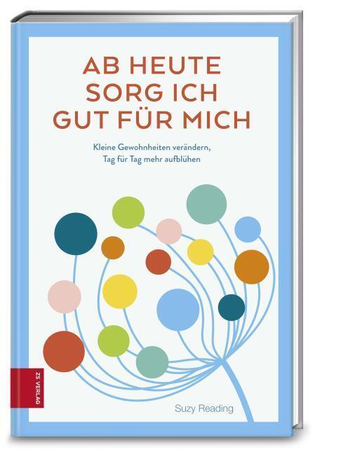Thumbnail - Ab Heute Sorg Ich Gut Für Mich Suzy Reading 9783898838313
