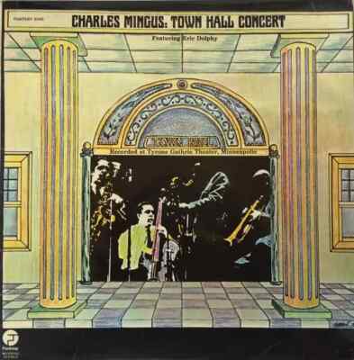 LP Charles Mingus Town Hall Concert - Featuring Eric Dolphy & Clifford Jordan