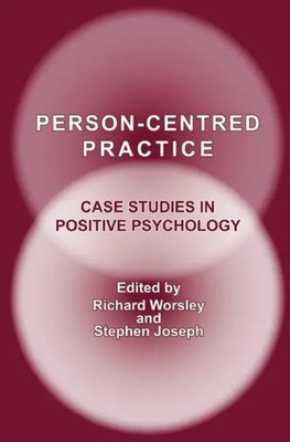 Person-Centred Practice | Case Studies in Positive Psychology | Worsley (u. a.)