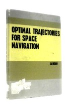 Optimal Trajectories for Space Navigation (D. F. Lawden - 1963) (ID:62167)