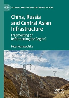 China, Russia and Central Asian Infrastructure | Peter Krasnopolsky | Buch | xix