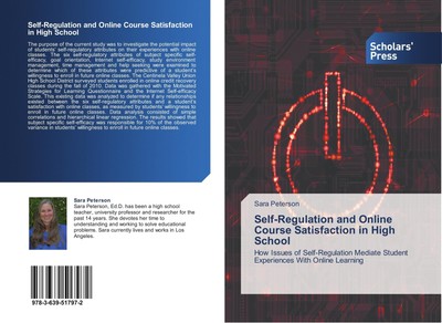 Self-Regulation and Online Course Satisfaction in High School Sara Peterson