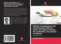 Efeitos TerapêUticos Da EstimulaçãO EléTrica Sobre Os Sobreviventes De Acidentes
