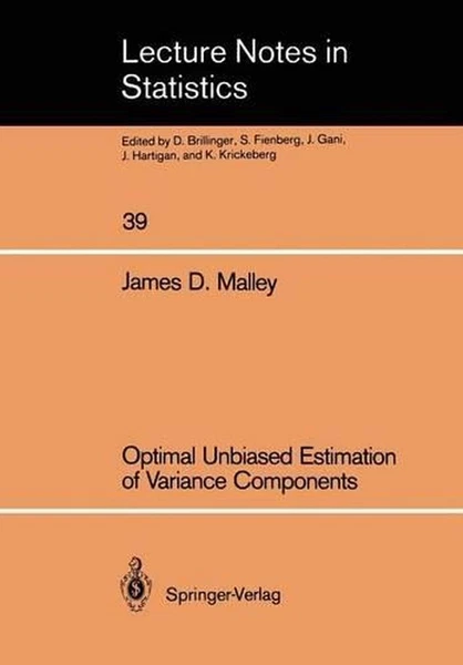 Optimal Unbiased Estimation of Variance Components by James D. Malley (English)