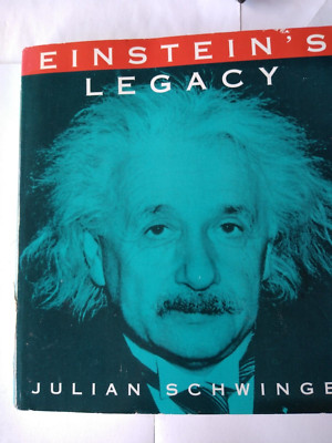 EINSTEIN'S LEGACY: THE UNITY OF SPACE AND TIME By Julian Schwinger. In T2