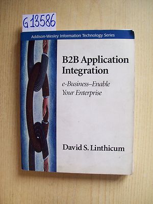 DAVID S. LINTHICUM - B2B APPLICATION INTEGRATION - ADDISON-WESLEY - 2001