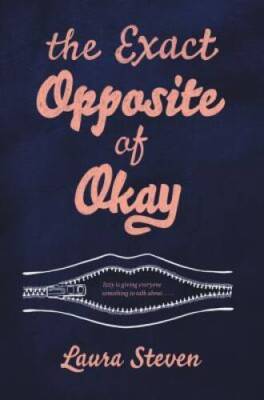 The Exact Opposite of Okay - Hardcover By Steven, Laura - VERY GOOD