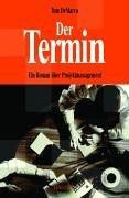 Der Termin. Roman über ein Projektmanagement von DeMarco... | Buch | Zustand gut
