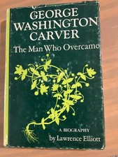 Lawrence Elliott / George Washington Carver The Man Who Overcame 1966