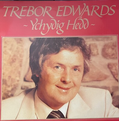 Trebor Edwards Gyda (With) Chôr Ysgol Gyfun Llangefni Ychydig Hedd