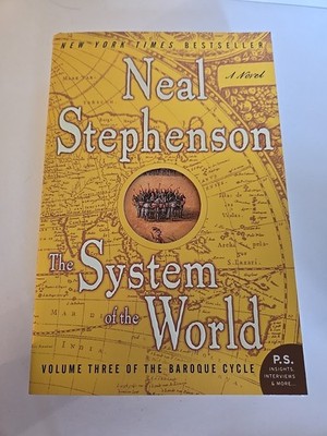 System of the World : Volume Three of the Baroque Cycle by Neal Stephenson...