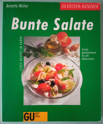 Bunte Salate - Annette Wolter - GU Küchen-Ratgeber