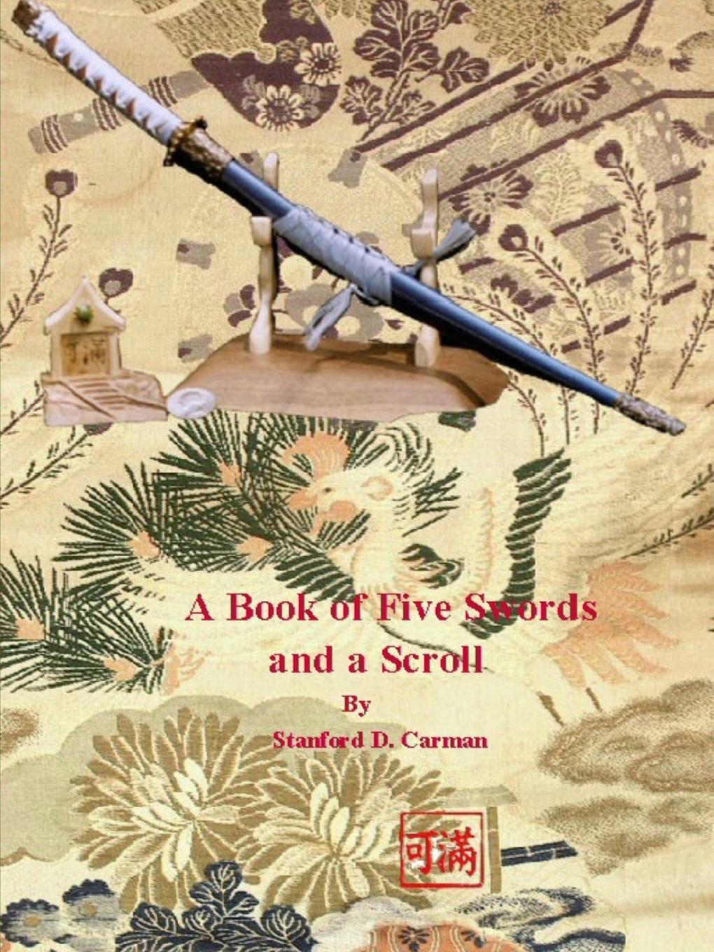 Stanford D. Carman | A Book Of Five Swords And A Scroll | Taschenbuch