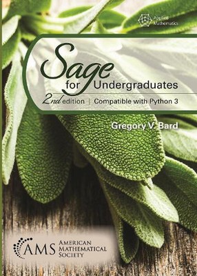 Sage für Studenten: Zweite Ausgabe, kompatibel mit Python 3 von Gregory V. 