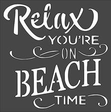 Relax You're On Beach Time Stencil Template for DIY Crafts  Wall Art - Stenc  